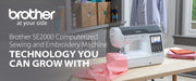 brother-se2000-computerized-sewing-and-embroidery-machine-technology-you-can-grow-with-marketing-banner-view