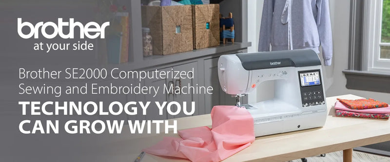brother-se2000-computerized-sewing-and-embroidery-machine-technology-you-can-grow-with-marketing-banner-view
